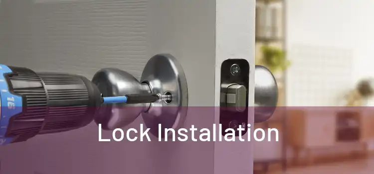  Lock Installation 